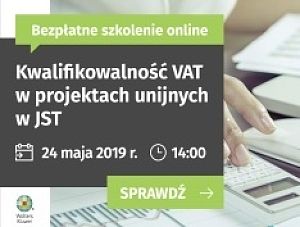 Kwalifikowalność VAT w projektach unijnych w JST - zapraszamy na szkolenie online!