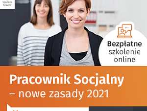 Pracownik Socjalny – nowe zasady 2021