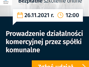 Prowadzenie działalności gospodarczej przez spółki komunale- bezpłatny webinar