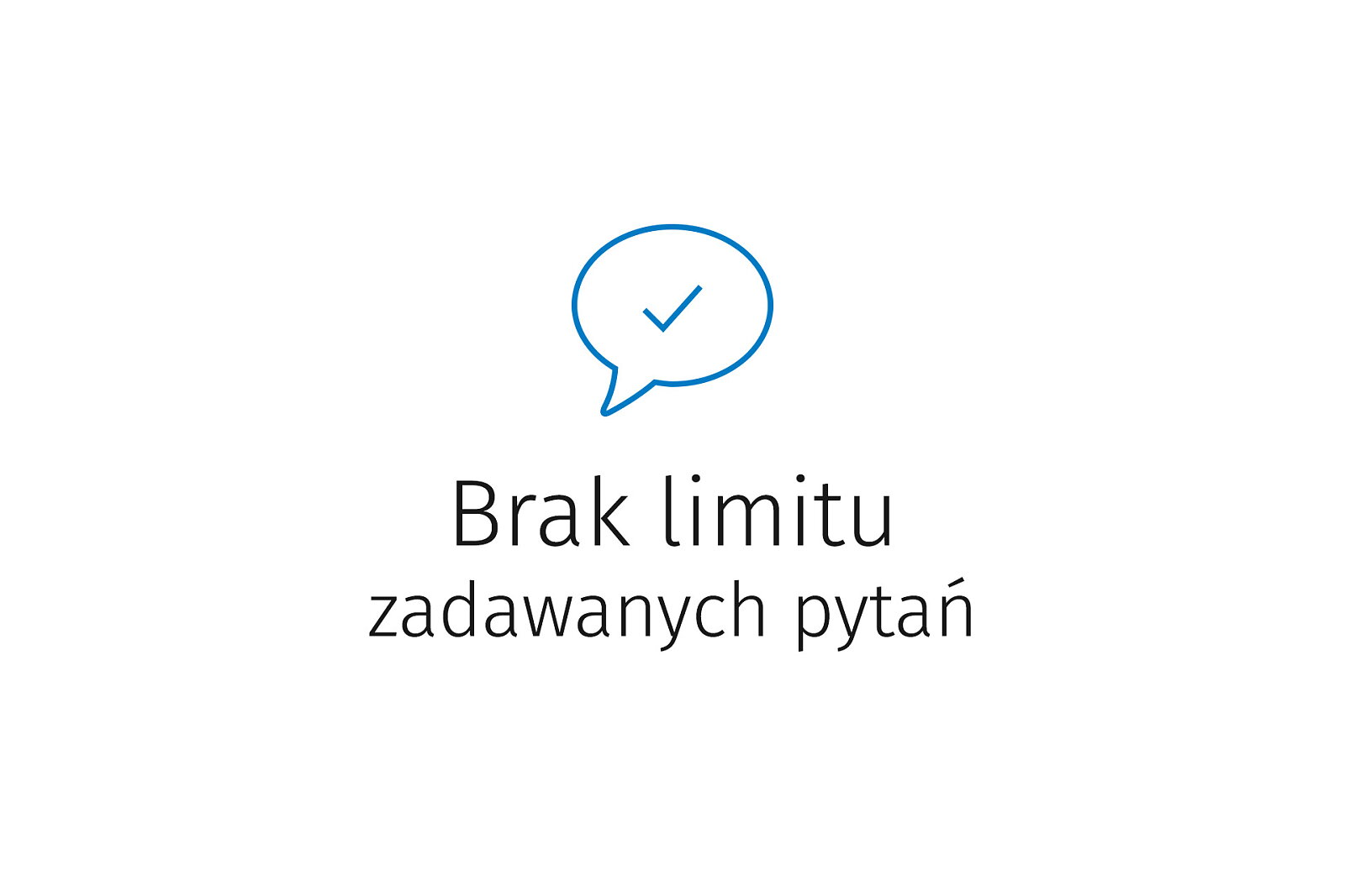 Brak limitu zadawanych pytań – korzystasz tyle, ile potrzebujesz