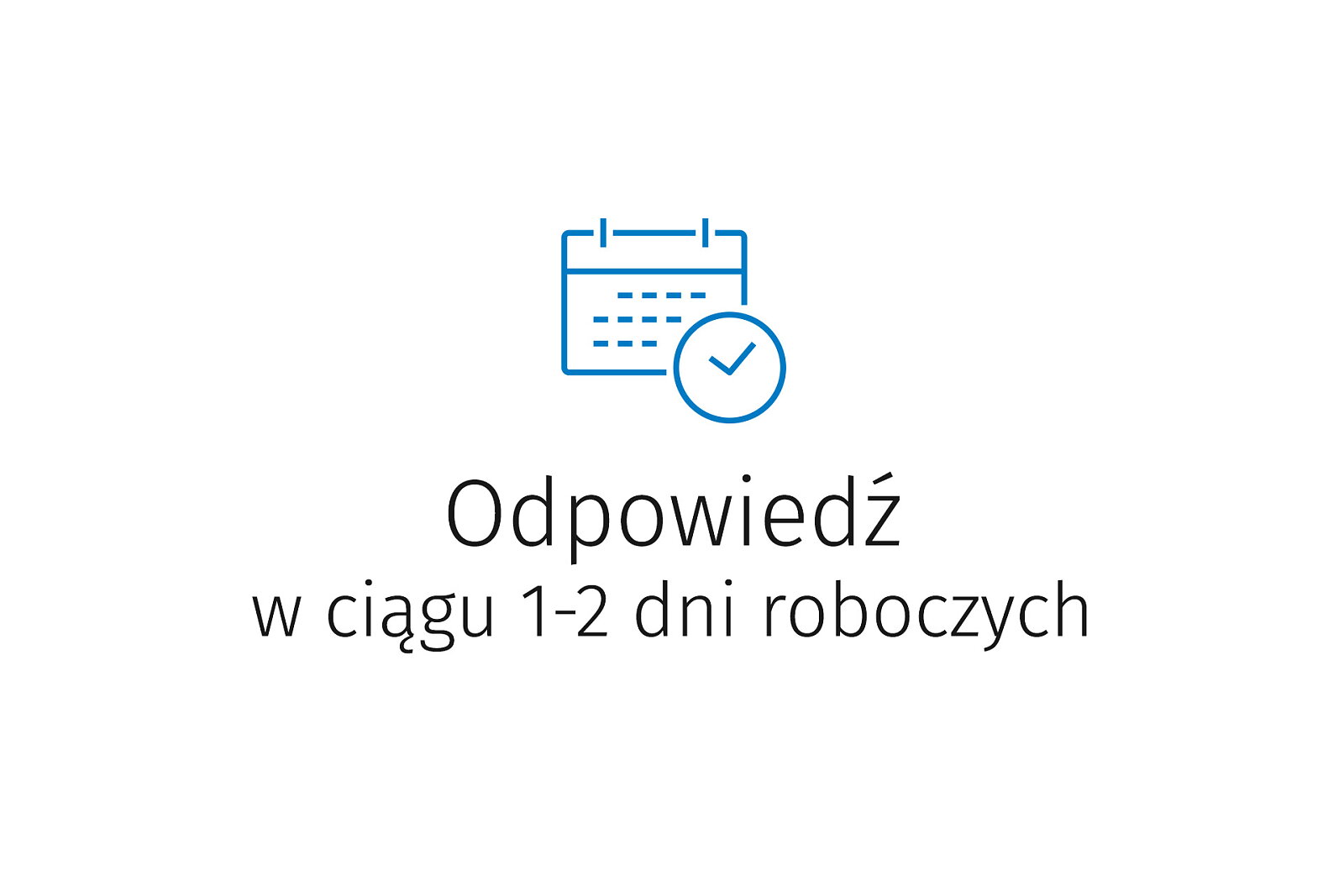 <p>Odpowiedź otrzymujesz najczęściej w ciągu 5 dni roboczych</p>