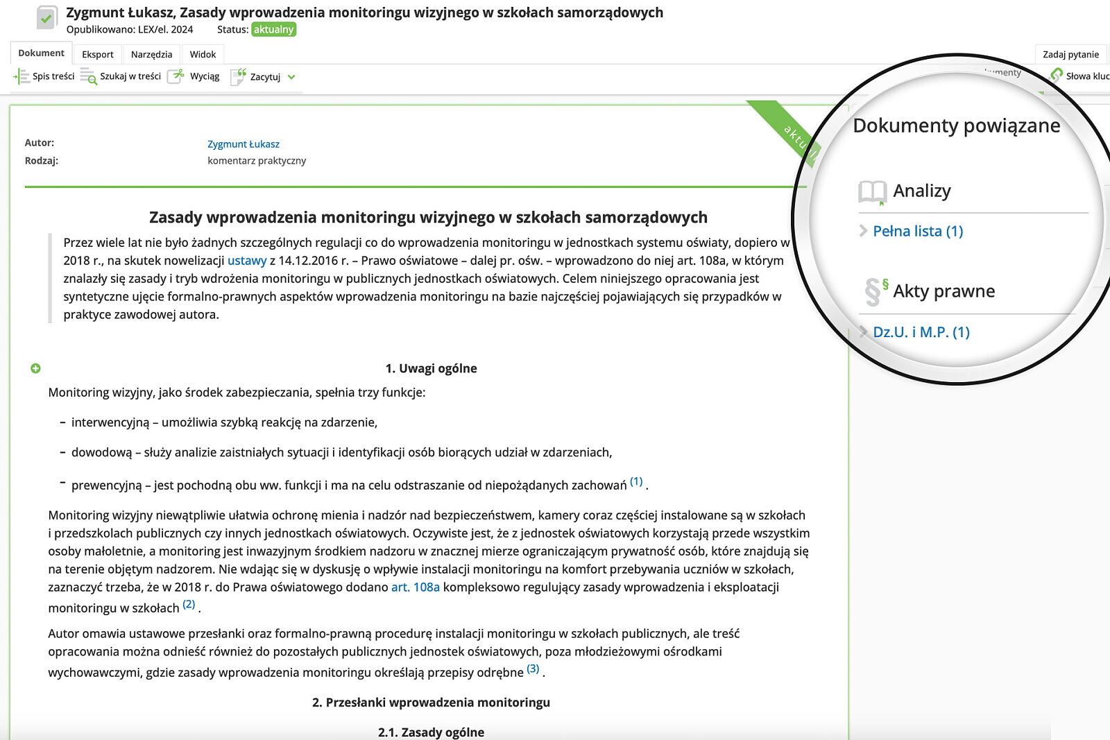 Łatwo przeniesiesz się do powiązanych dokumentów, jak np. aktu prawnego czy analizy