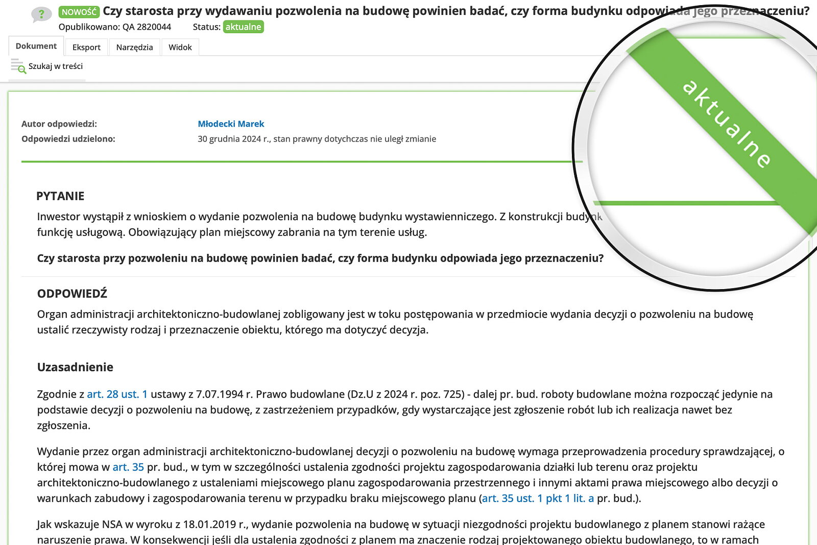 Wszystkie odpowiedzi ocenione są co do aktualności – masz pewność, że odpowiedź eksperta jest zgodna z obecnym stanem prawnym