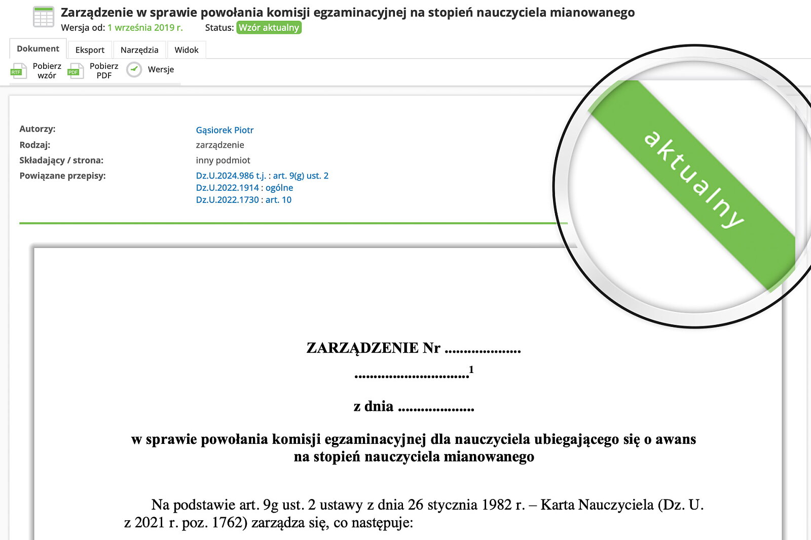 Wszystkie wzory są ocenione co do aktualności. Masz pewność, że pracujesz na dokumentach zgodnych z obecnym stanem prawnym .