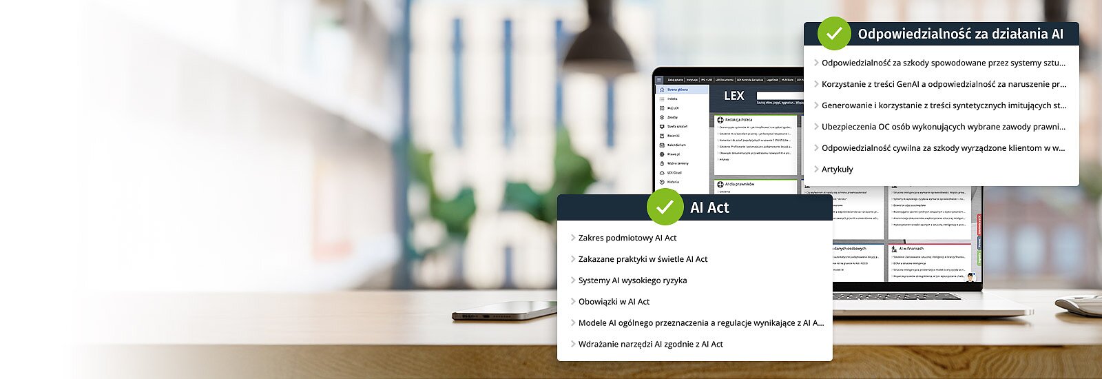 Wypróbuj&nbsp;LEX&nbsp;Prawo Sztucznej Inteligencji przez 14 dni za darmo LEX Prawo Sztucznej Inteligencji to produkt wspierający rozwiązywanie problemów prawnych związanych z wykorzystaniem AI. Korzystając z niego zyskujesz unikalne, branżowe podejście do identyfikacji i rozwiązywania rzeczywistych problemów prawnych występujących na przecięciu różnych dziedzin prawa i wykorzystania sztucznej inteligencji.