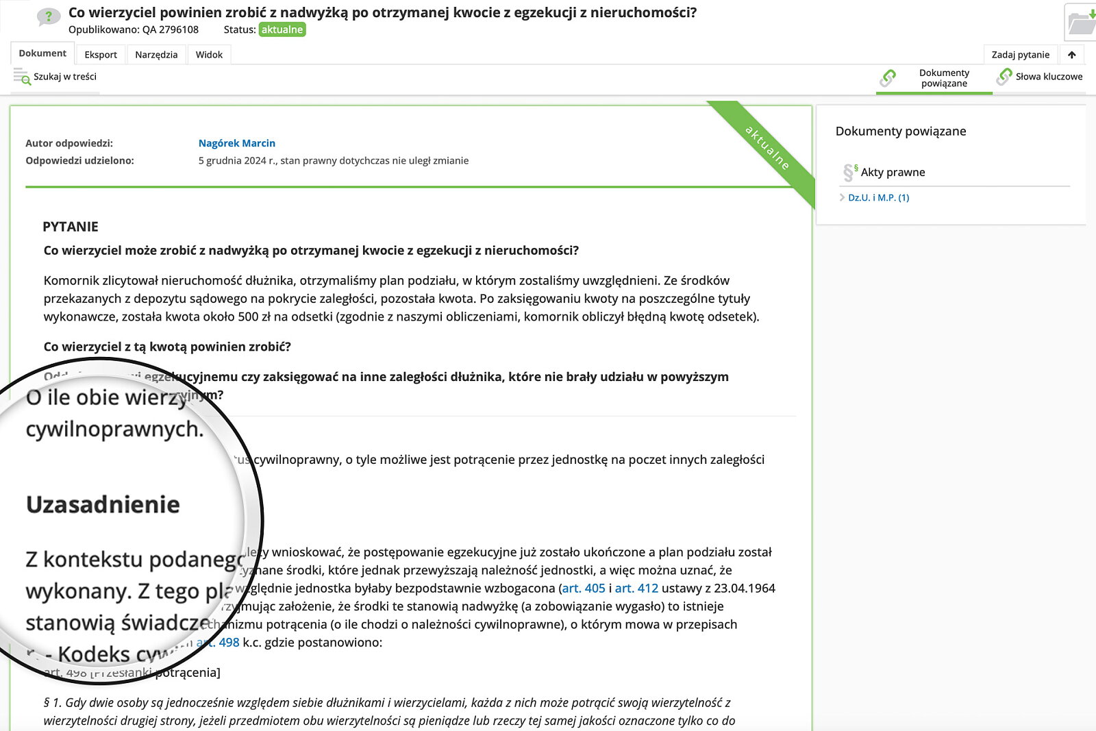 <p>Przy każdej odpowiedzi znajdziesz dokładne uzasadnienie, ze wskazaniem podstawy prawnej, dzięki czemu wiesz, że podejmowane przez Ciebie decyzje są zgodne z prawem.</p>